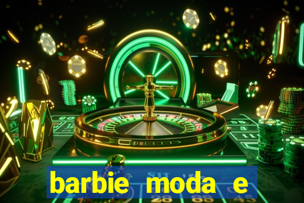 barbie moda e magia boneca